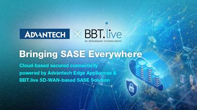 Advantech and BBT.live Announce New Partnership for SD-WAN-based SASE Solution